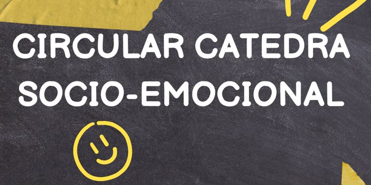 CIRCULAR CATEDRA SOCIO-EMOCIONAL